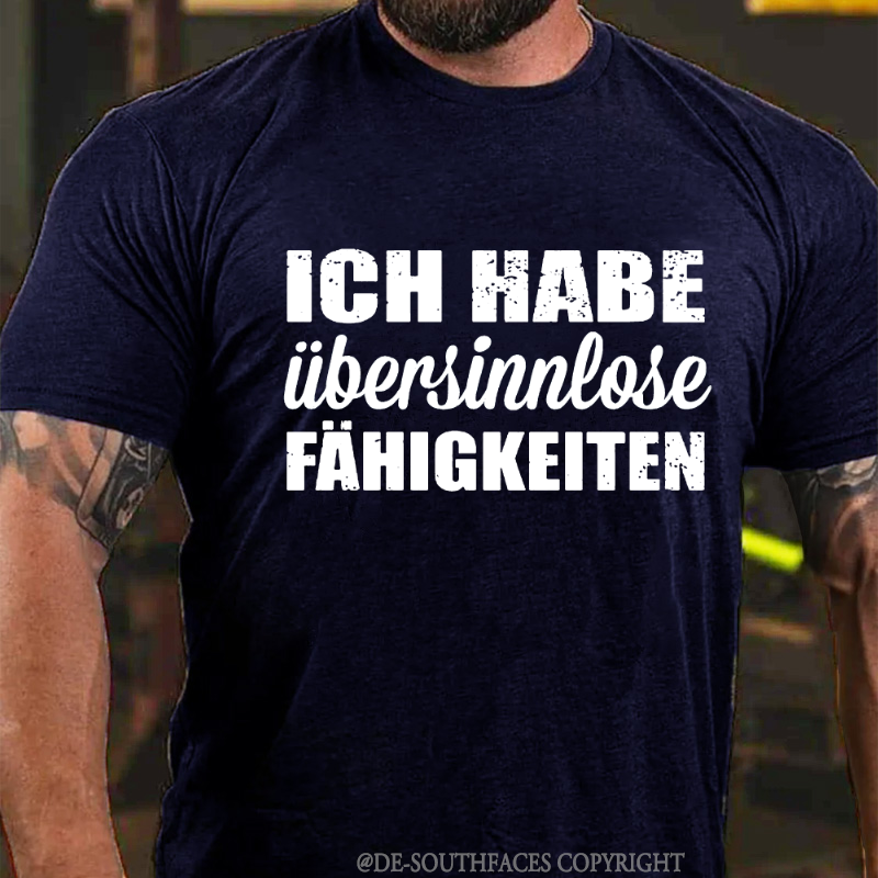 Ich Habe Übersinnlose Fühigkeiten T-Shirt