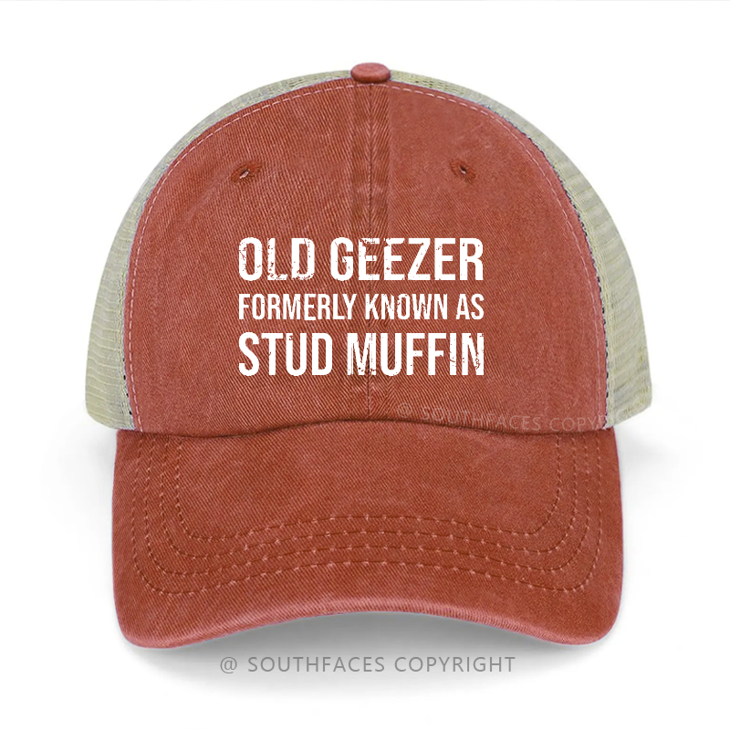 Old Geezer Formerly Known As Stud Muffin Trucker Cap