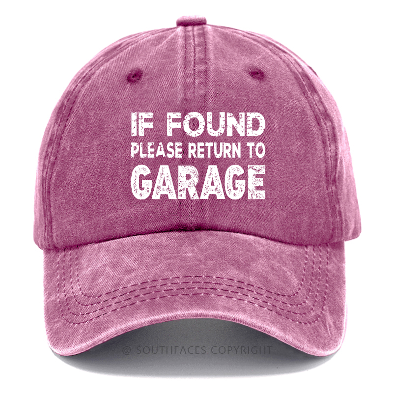 If Found Please Return To Garage Hat