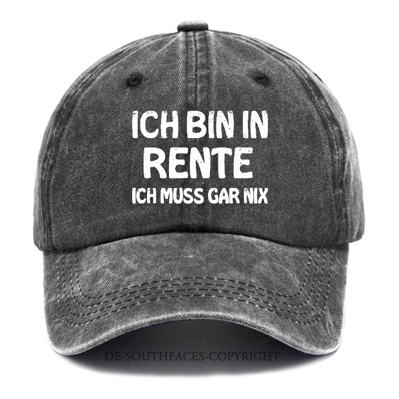 Ich Bin In Rente Ich Muss Gar Nix Baseball Cap