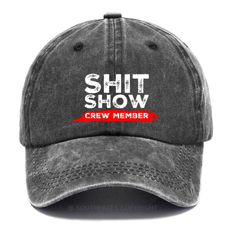 Shit Show Crew Member Funny Sarcastic Hat