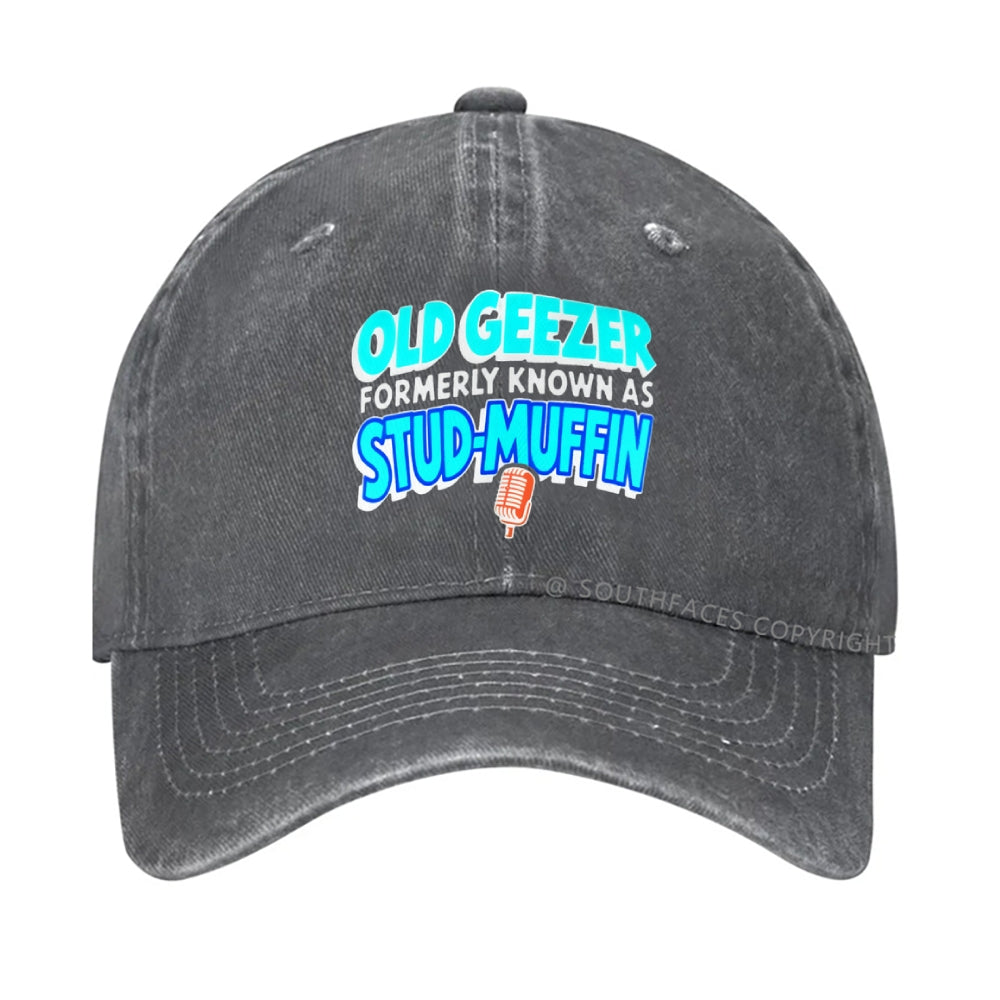 Old Geezer Formerly Known As Stud Muffin Hat