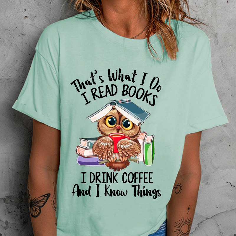 That's What I DO I Read BookS T-shirt