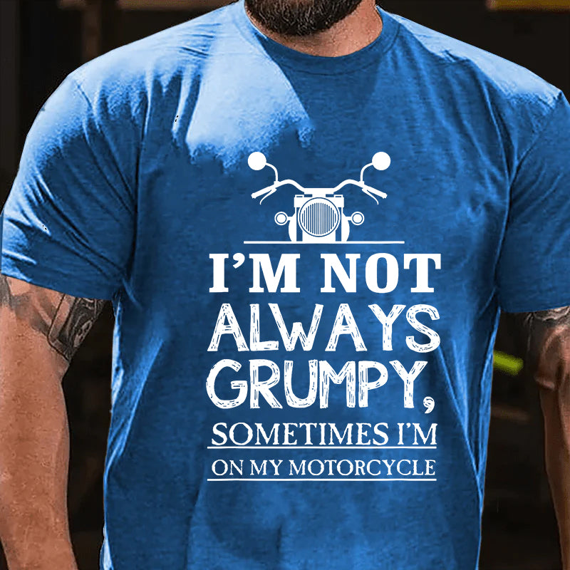 I'm Not Always Grumpy Men T-shirt