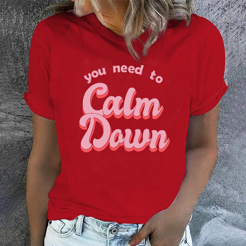 You Need To Calm Down Funny T-shirt