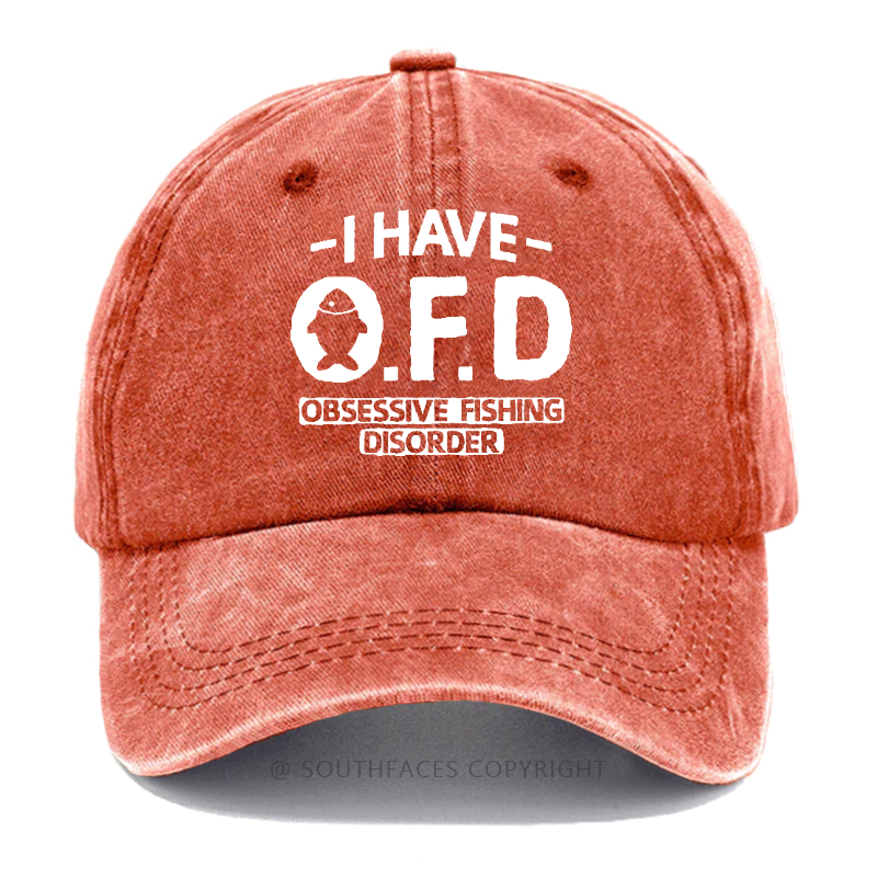 I Have O.F.D Obsessive Fishing Disorder Funny Fishing Man Hats