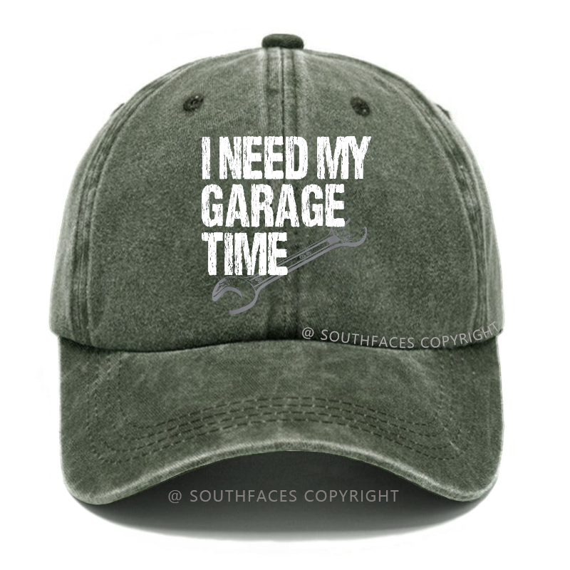 I Need My Garage Time Funny Mechanic Baseball Hats