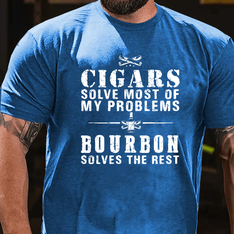 Cigars Solve Most Of My Problems Bourbon Solves The Rest T-shirt