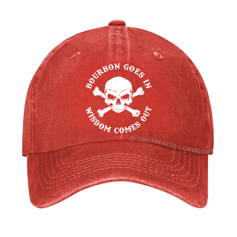 Bourbon Goes In Wisdom Comes Out Hat