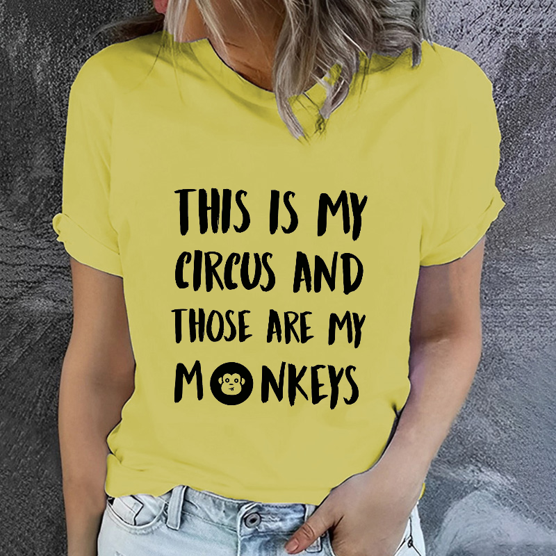 This Is My Circus And Those Are My Monkeys T-shirt