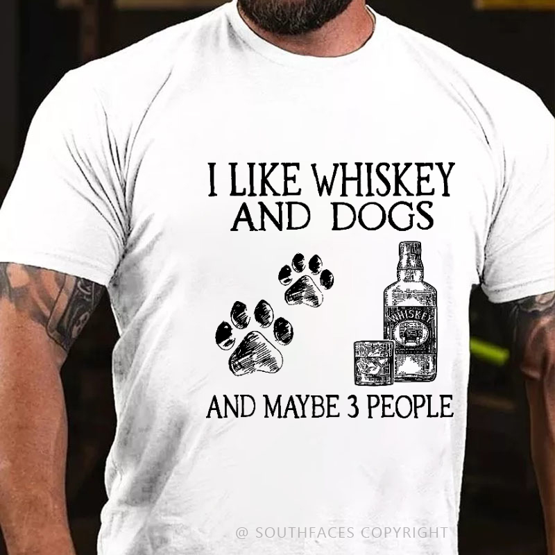 I Like Whiskey And Dogs And Maybe 3 People Print Men's T-shirt