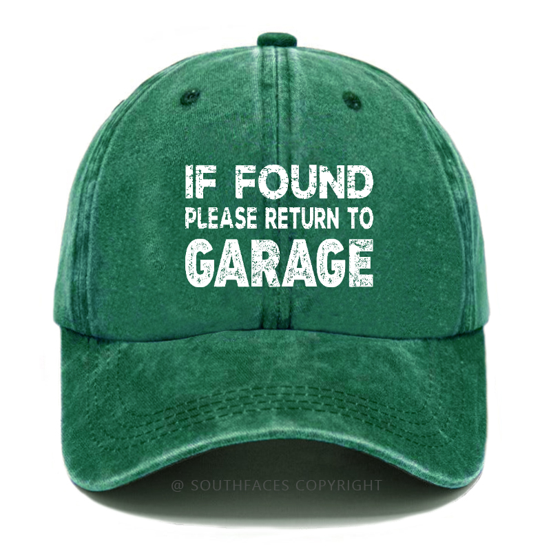 If Found Please Return To Garage Hat