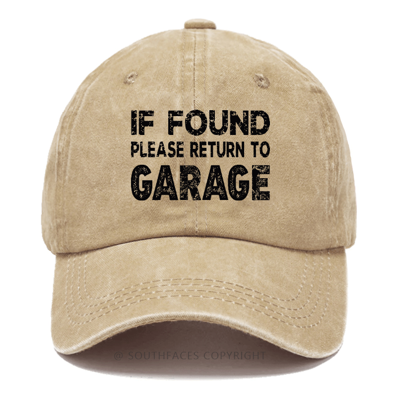 If Found Please Return To Garage Hat