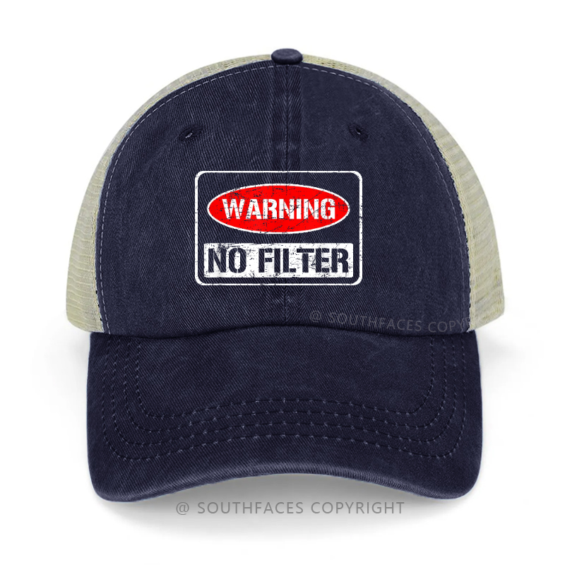 Warning No Filter Funny Sarcastic Trucker Cap