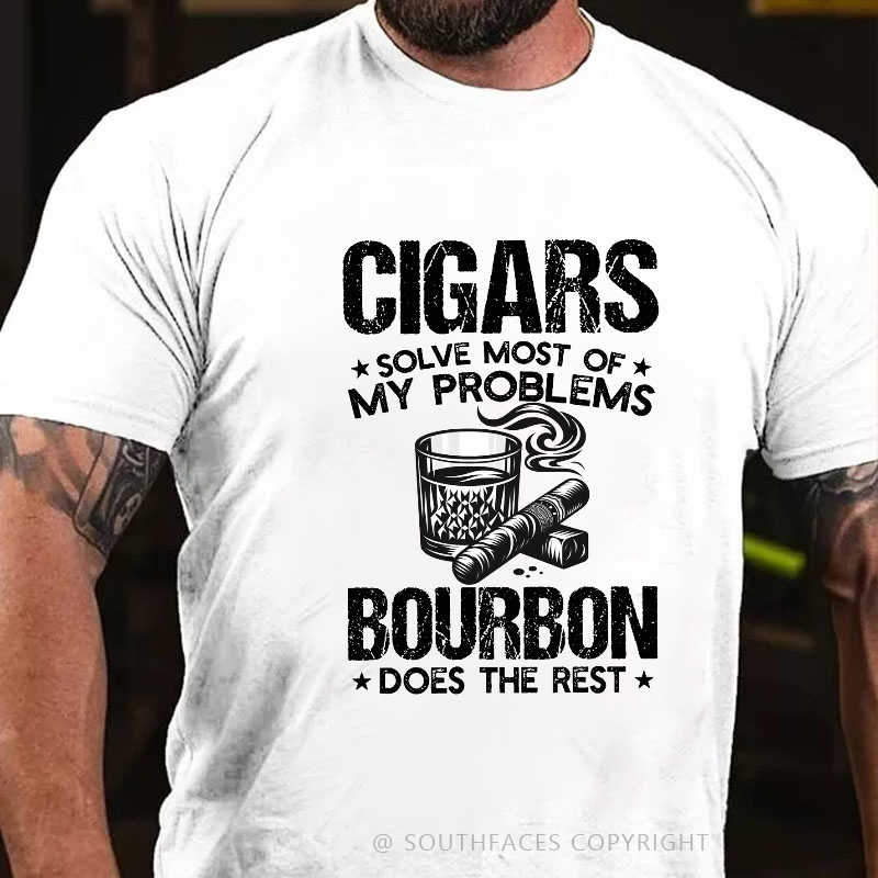 Cigars Solve Most Of My Problems Bourbon Does The Rest T-shirt