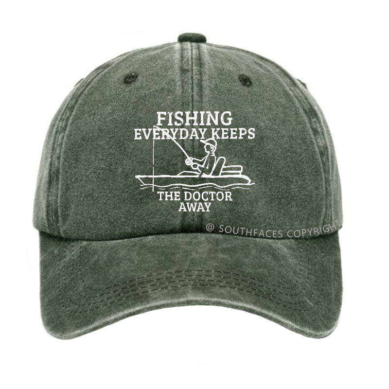 Fishing Everyday Keeps The Doctor Away Hat