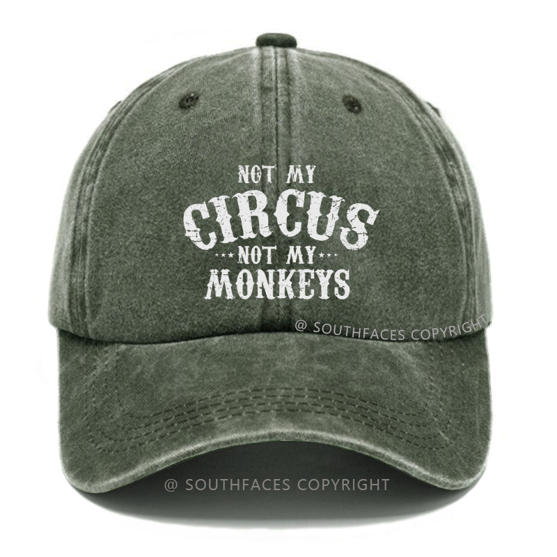 Not My Circus Not My Monkeys Hat