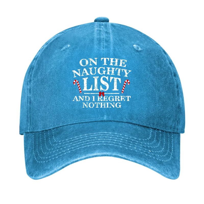On The Naughty List And I Regret Nothing Funny Christmas Hat