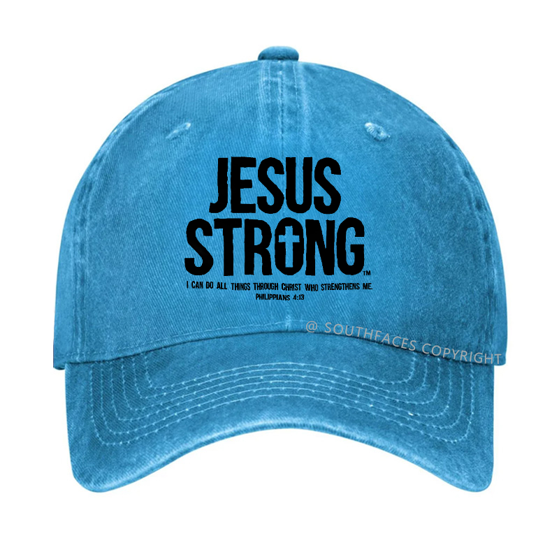 Jesus Strong I Can Do All Things Through Christ Who Strengthens Me Hat
