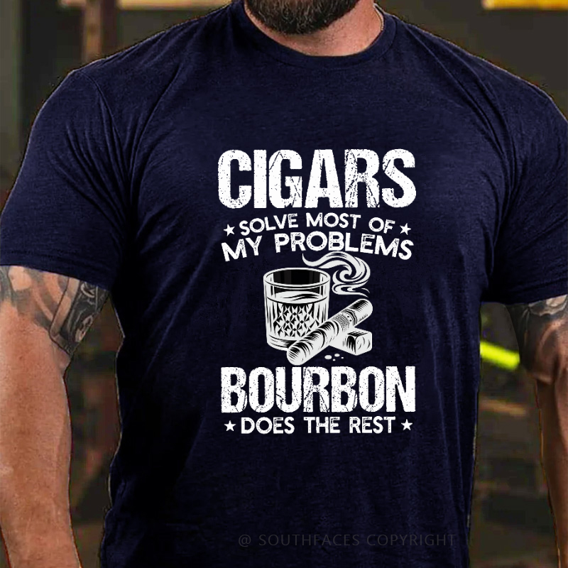 Cigars Solve Most Of My Problems Bourbon Does The Rest T-shirt