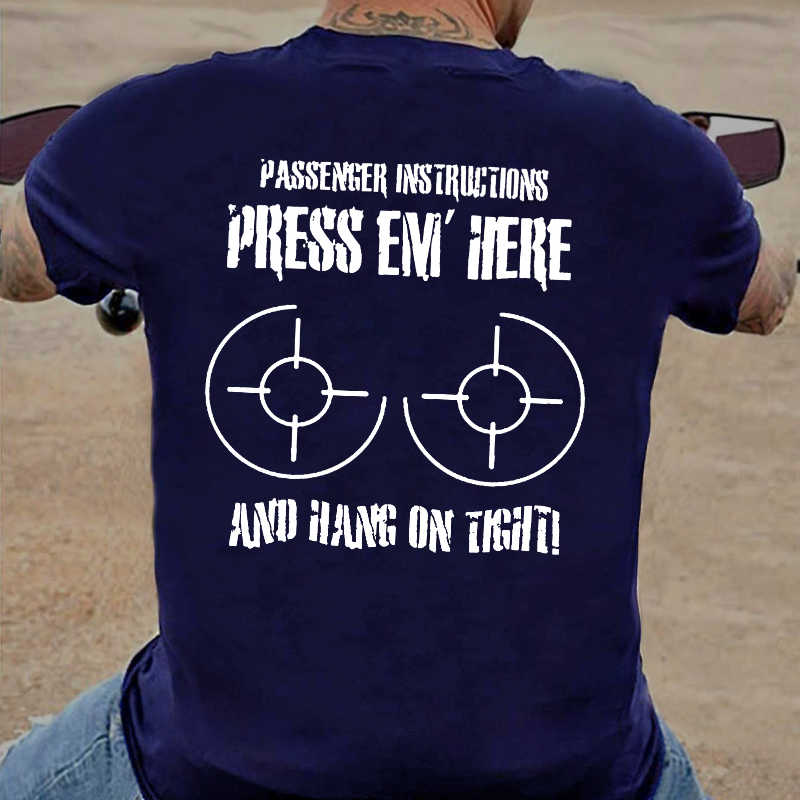 Passenger Guide Press Em Here Hold On Tight Funny Motorcycle T-shirt