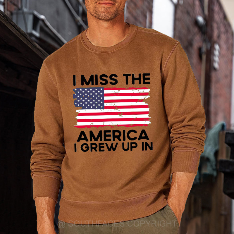 I Miss The America I Grew Up In USA Flag Sweatshirt