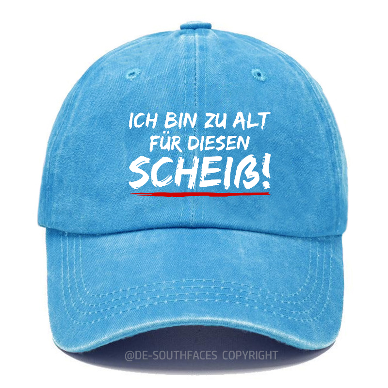 Ich Bin Zu Alt Für Diesen Scheiß Baseball Cap