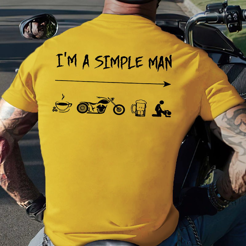 I'm A Simple Man Biker T-shirt