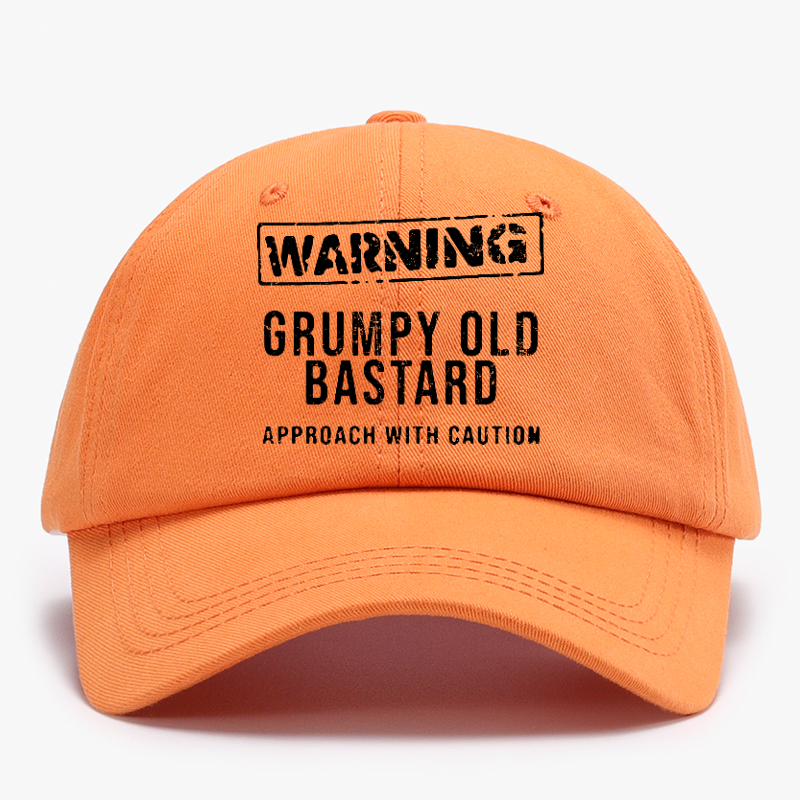 Warning Grumpy Old Bastard Approach With Caution Baseball Hat