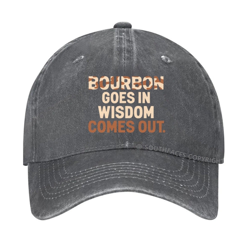 Gift Bourbon Goes In Wisdom Comes Out Hat