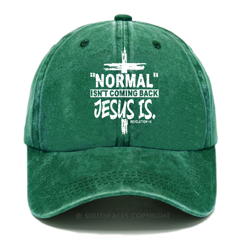 Normal Isn't Coming Back Jesus Is Revelation 14 Christian Hat