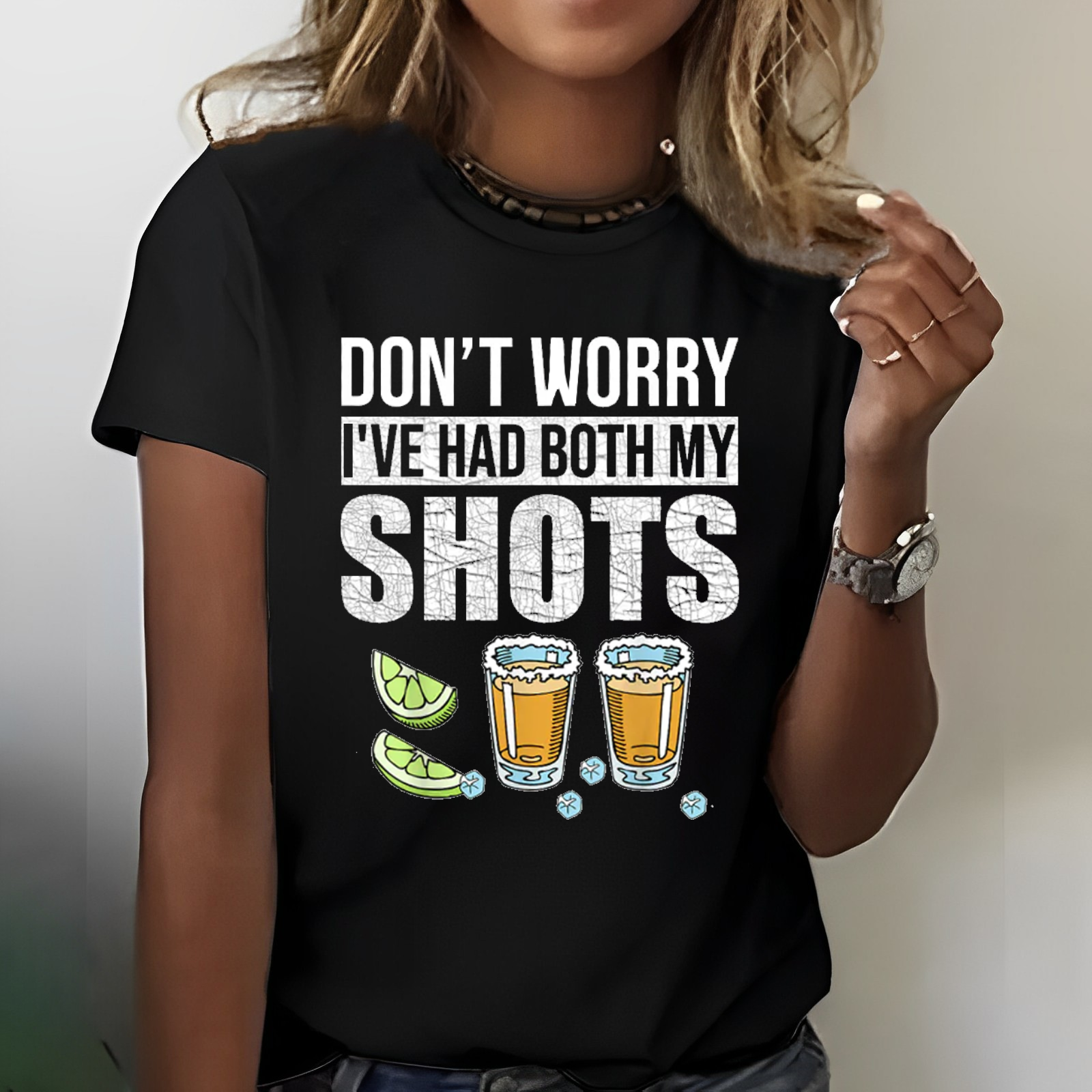 Don't Worry I've Had Both My Shots T-shirt