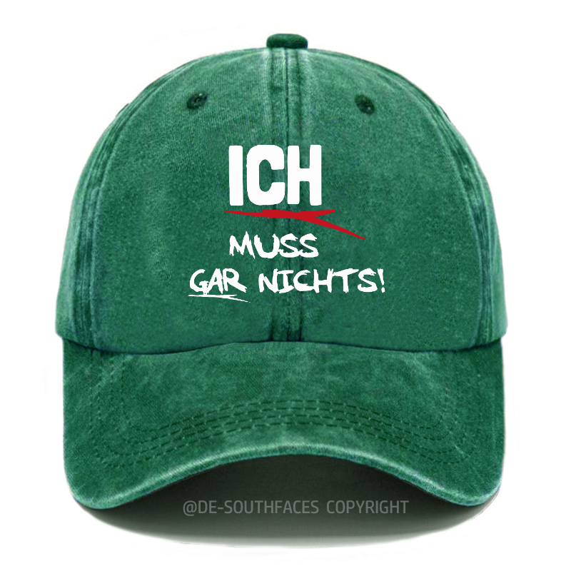 Ich muss gar nichts Baseball Cap