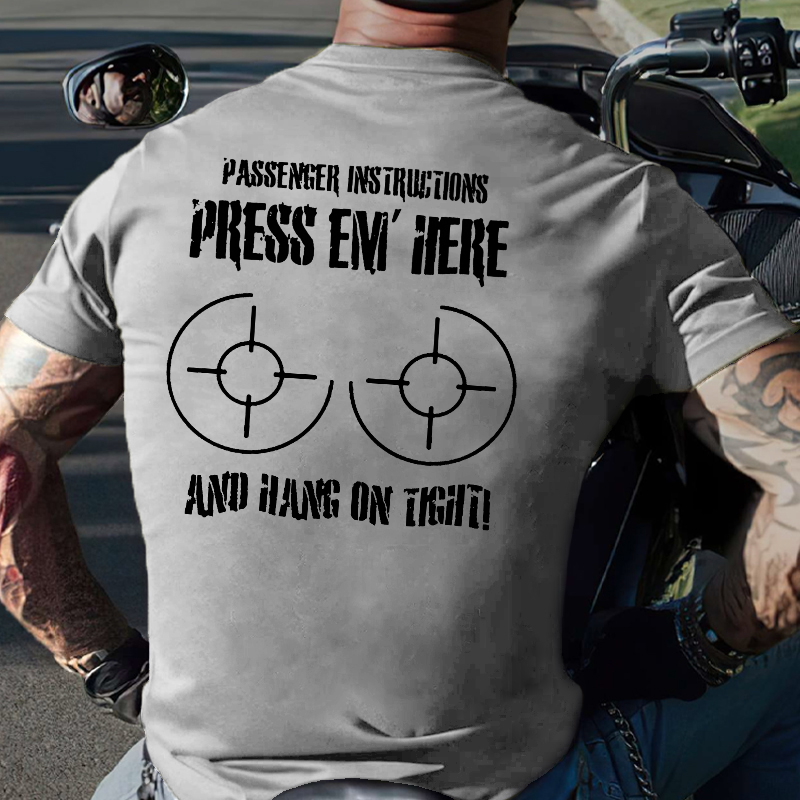 Passenger Guide Press Em Here Hold On Tight Funny Motorcycle T-shirt