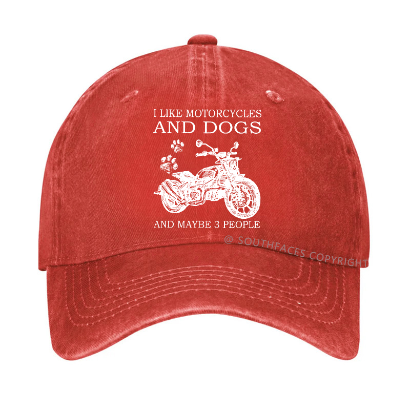 I Like Motorcycles And Dogs And Maybe 3 People Funny Custom Hat