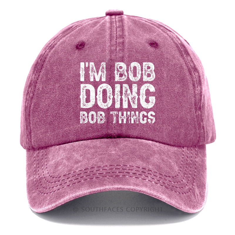 I'm Bob Doing Bob Things Hat