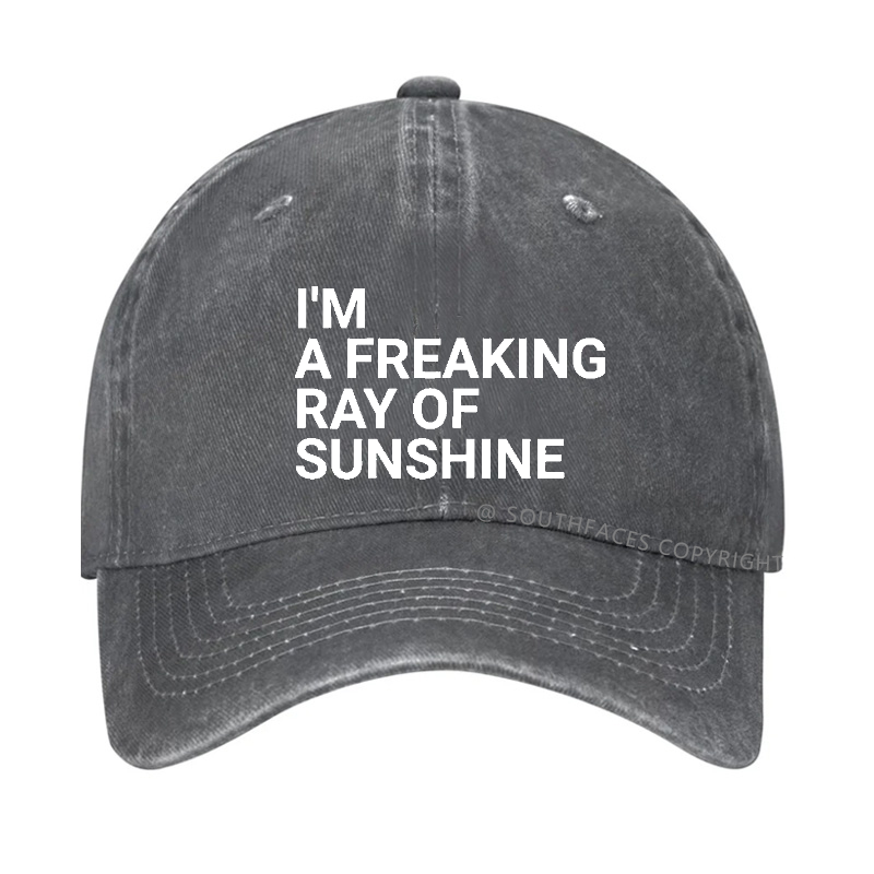 I'm A Freaking Ray Of Sunshine Joke Hat