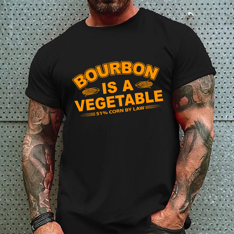 Bourbon Is A Vegetable 51% Corn By Law T-shirt