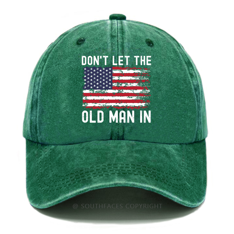 Don't Let The Old Man In Hat