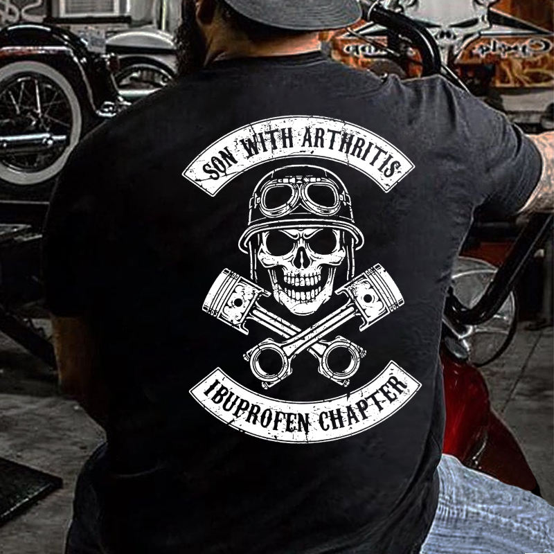 Son Of Arthritis Ibuprofen Chapter T-shirt