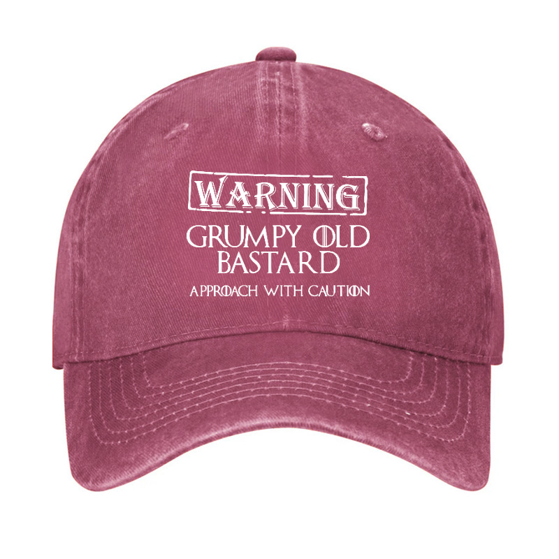 Warning Grumpy Old Bastard Approach With Caution Hat