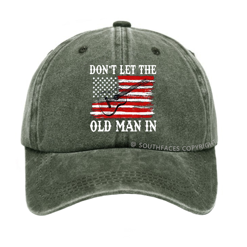 Don't Let The Old Man In Hat