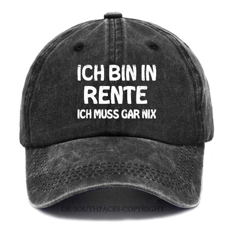 Ich Bin In Rente Ich Muss Gar Nix Baseball Cap