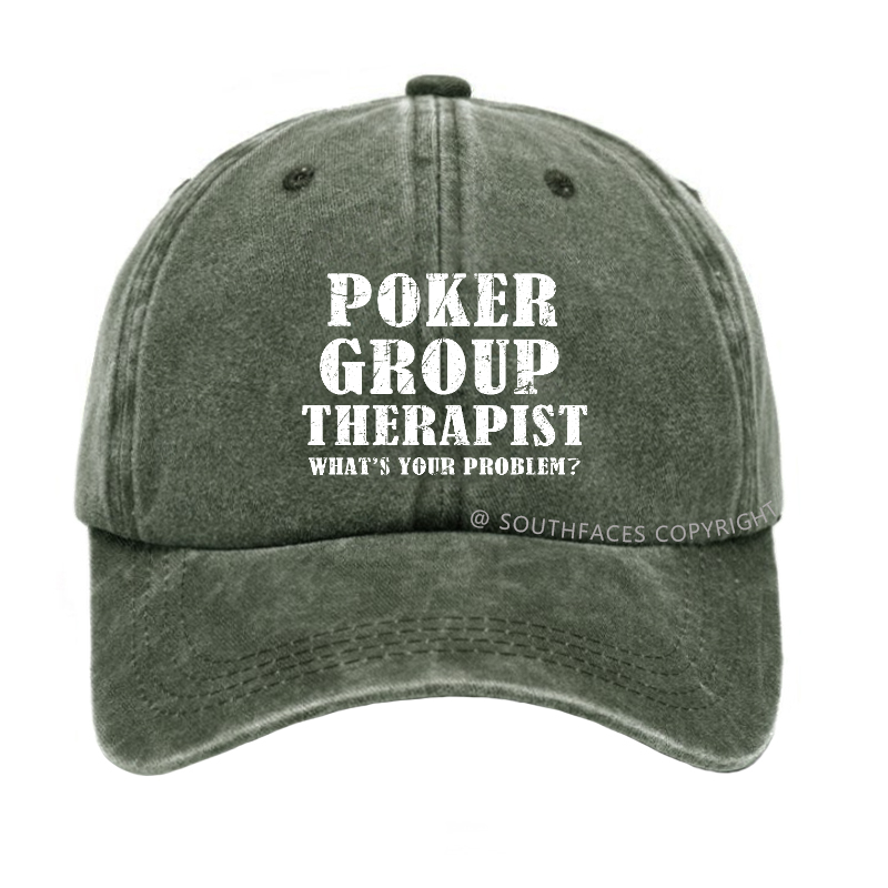 Poker Group Therapist What's Your Problem Funny Custom Hat