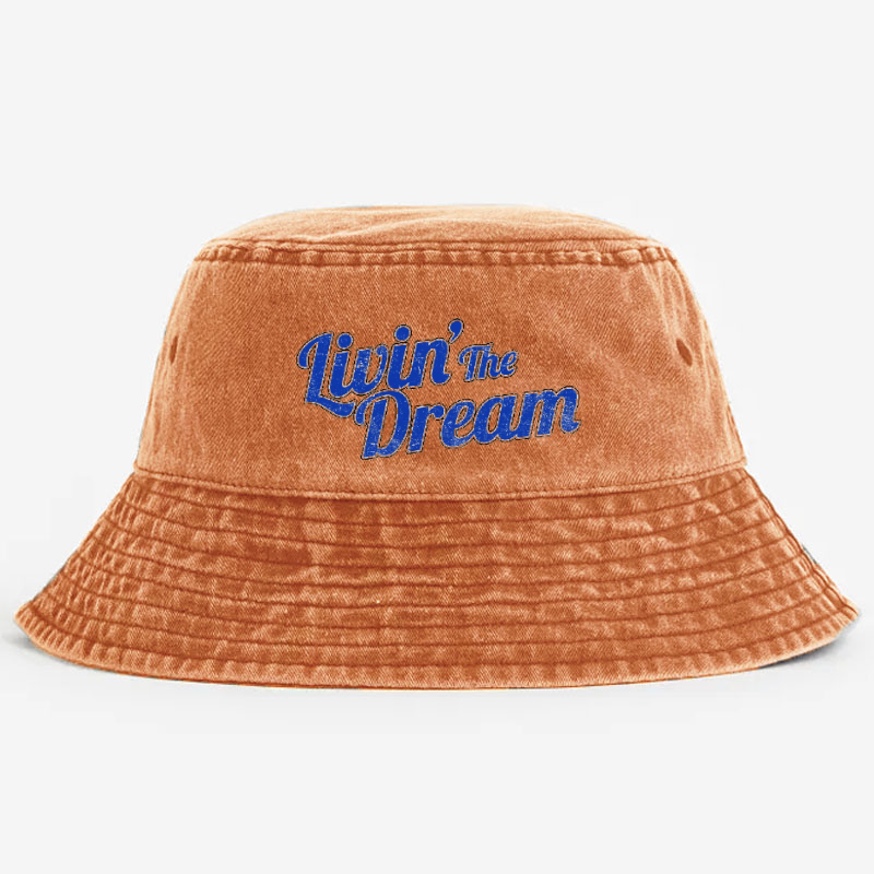 Livin' The Dream  Bucket Hat