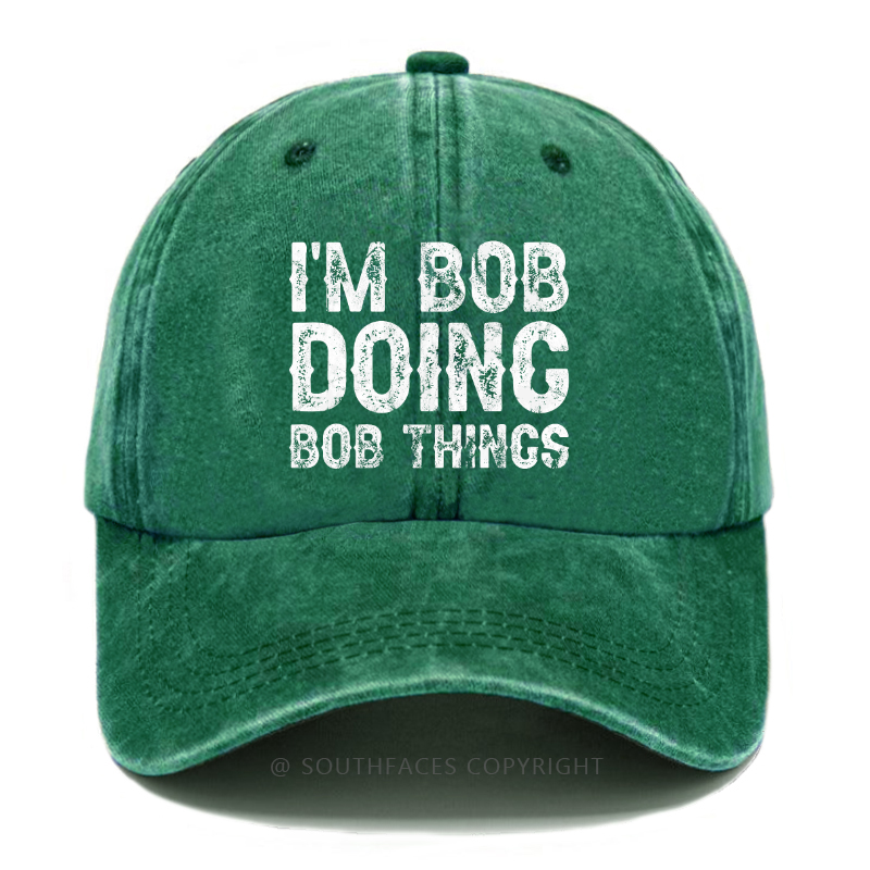 I'm Bob Doing Bob Things Hat