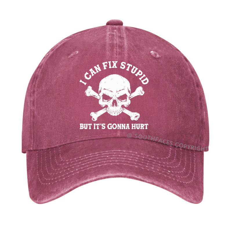Personalized "I Can Fix Stupid But It's Gonna Hurt" Hat