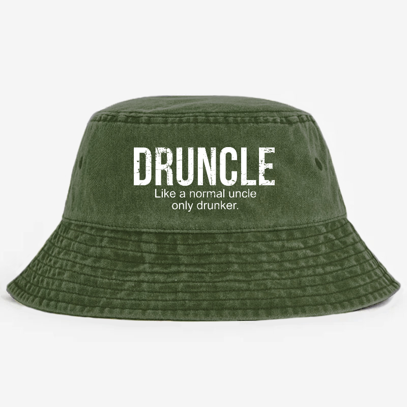 Druncle Like A Regular Uncle Only Drunker Bucket Hat