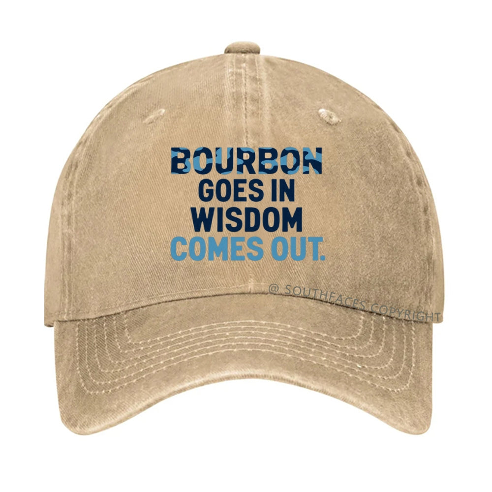 Gift Bourbon Goes In Wisdom Comes Out Hat