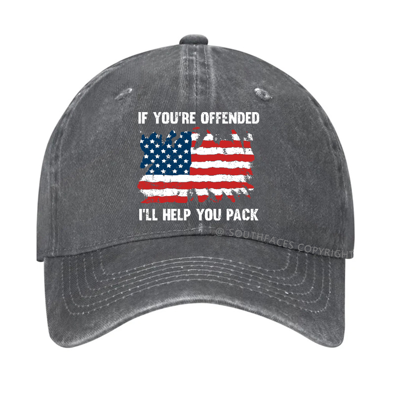 If You're Offended I'll Help You Pack Hat